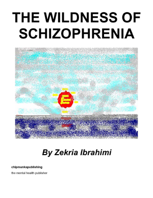 The Wildness of Schizophrenia